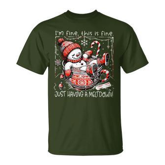 I'm Fine This Is Fine Just Having Meltdown Snowman Christmas T-Shirt - Thegiftio UK