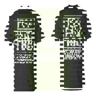 It's A Henry Thing You Wouldn't Understand Henry Christmas T-Shirt | Seseable UK