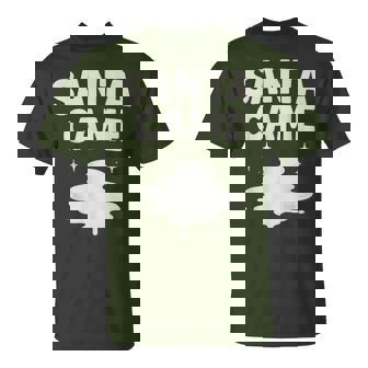 Santa Came Inappropriate Humor Xmas Christmas Graphic T-Shirt | Seseable UK