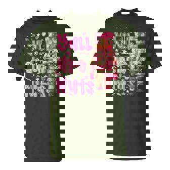 Y'all Are Nuts Nutcracker Merry Christmas Xmas Pajamas T-Shirt | Mazezy