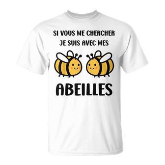 Apicultureious Mes Chercher Jeui Avec Mes Abeilles T-Shirt - Cadeauxyz