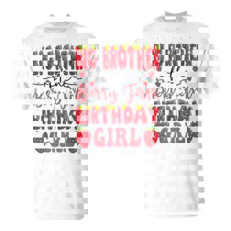 Big Brother Of The Berry First Birthday Girl Strawberry T-Shirt - Monsterry