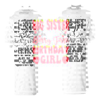 Big Sister Of The Berry First Birthday Girl Strawberry Lover T-Shirt | Seseable CA
