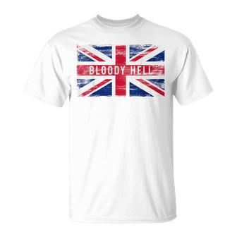Bloody Hell British Slang Pride Uk Flag English T-Shirt | Mazezy