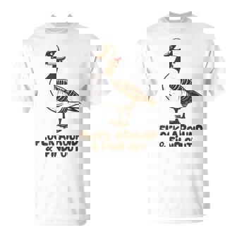 Canadian Goose Murder Flock Around Find Out Goose Meme T-Shirt - Monsterry