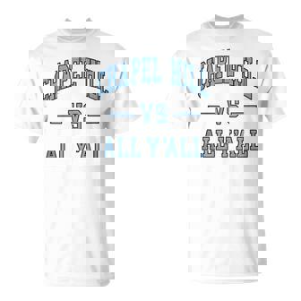 Chapel Hill Vs All Y'all North Carolina Classic T-Shirt - Thegiftio