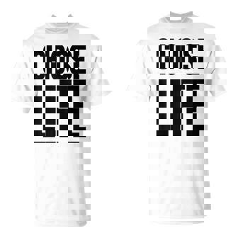 Choose Life 前面と背面の両面デザイン Tシャツ - Kawaiitshirt