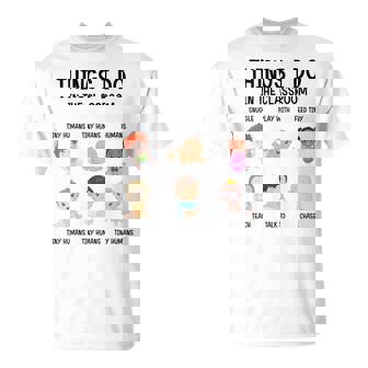 Daycare Preschool Infant Teacher Thing I Do In The Classroom T-Shirt - Thegiftio