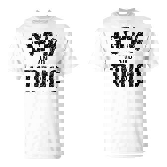 Divertido Gimnasio Y Tónico Divertido Humor De Fitness Camiseta unisex - Regaloses