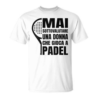 Donna Padel Maiottovalutare Divertente Maglietta - Novitaregali