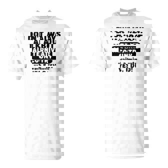 I Don't Always Talk About Alternative Country Rock Teen Girl Tank Top T-Shirt | Mazezy