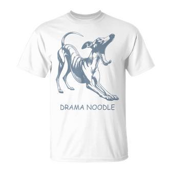 Drama Noodle Iggy Italian Greyhound Dog Lover Whippet T-Shirt - Monsterry