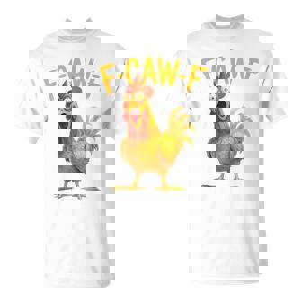 F-Caw-F Pun Chicken Rooster Cawing Grunge T-Shirt - Monsterry