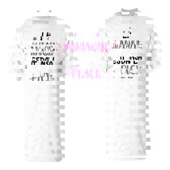 Fille Maniaque Phrase Drôle Humour Maniaque T-Shirt - Cadeauxyz