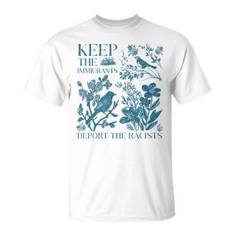 Floral Keep The Immigrants Deport The Racists Anti Ice T-Shirt - Seseable