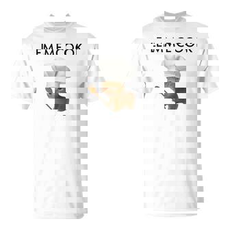 Cooking Cat Lemme Cook Meme T-Shirt - Monsterry