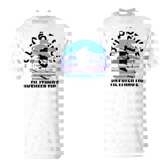 Fuoriede Fino A Nuovo Avviso Discesaciatore Maglietta - Novitaregali