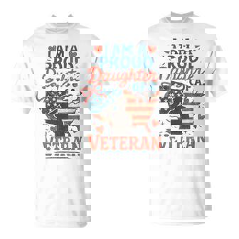 I'm A Proud Daughter Of A Veteran Father's Day Veterans Day T-Shirt | Mazezy