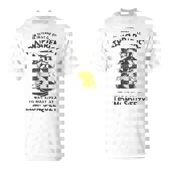 In The Interest It Was Not Easy Peasy Lemon Squeezy Raccoon T-Shirt - Thegiftio