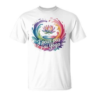 Je Peux Pas J’Ai Yoga Humour Yogiste Relaxation Méditation T-Shirt - Cadeauxyz