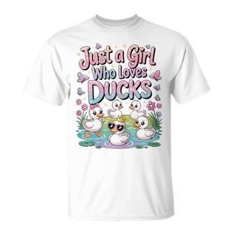Just A Girl Who Loves Ducks Duck Lover Girl T-Shirt - Monsterry