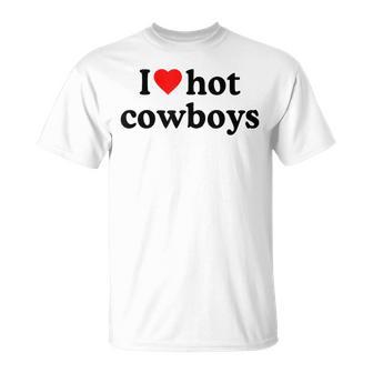 I Love Hot Cowboys I Heart Hot Cowboys Maglietta - Novitaregali