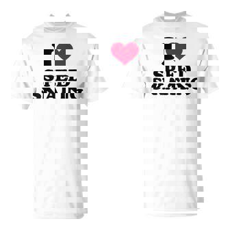 I Love Speed Skating T-Shirt T-Shirt | Mazezy