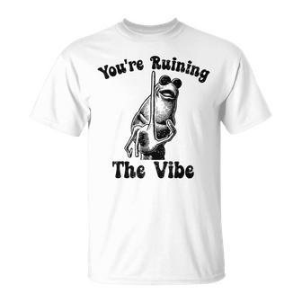 Marcus The Worm You're Ruining The Vibe T-Shirt - Thegiftio UK
