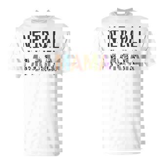 Netball Mama Netball Player Women Netball Mom T-Shirt | Mazezy