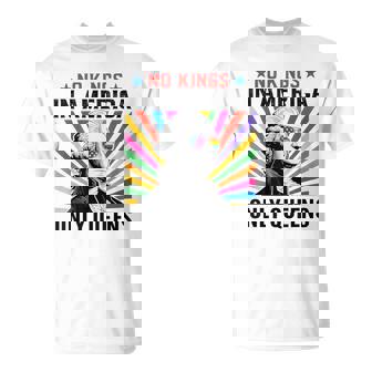 No Kings In America Only Queens Queer Ally Gay Pride T-Shirt - Monsterry