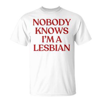 Nobody Knows I'm A Lesbian Y2k Lgbtq Lesbian Maglietta - Novitaregali