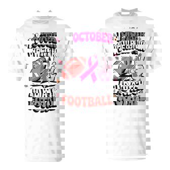 In October We Wear Pink And Watch Football Breast Cancer T-Shirt - Monsterry