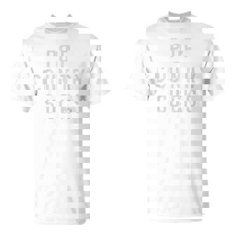 Pop Country Music Sucks Premium T-Shirt | Mazezy