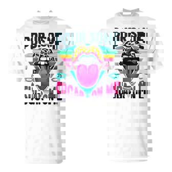 Pour Some Sugar On Me 1980'S Party T-Shirt | Mazezy