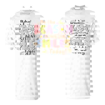 Be The Reason Someone Smiles Today Kind Positive Affirmation T-Shirt | Seseable CA