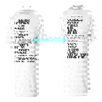 Regalo Para Los Amantes De Zaragoza Camiseta unisex - Regaloses