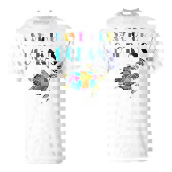 Save Our Oceans Nature Écolo Militant Protection Animaux T-Shirt - Cadeauxyz