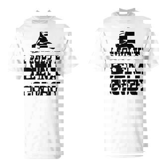 I Should'Ve Been A Cowboy Western Texas Urban Tank Top T-Shirt | Mazezy