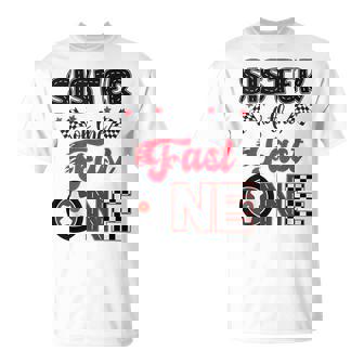 Sister Of The Fast One Car Racing Dad 1St Birthday Boy T-Shirt - Monsterry