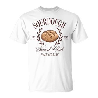 Sourdough Social Club Bread Wake & Bake In My Sourdough Era T-Shirt | Mazezy