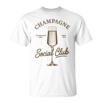 Sparkling Champagne Social Club For A Champagne Drinker T-Shirt - Monsterry