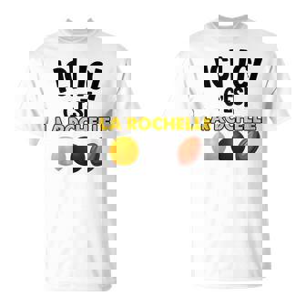 Supporter Rugby Rochelais Ici Ici C'est La Rochelle T-Shirt - Cadeauxyz