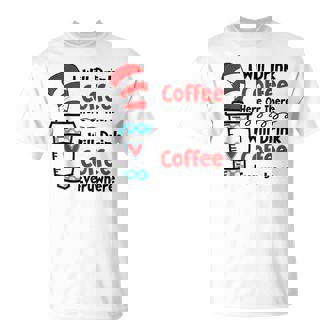 Teaching I Will Drink Coffee Here Or There Teacher T-Shirt - Thegiftio