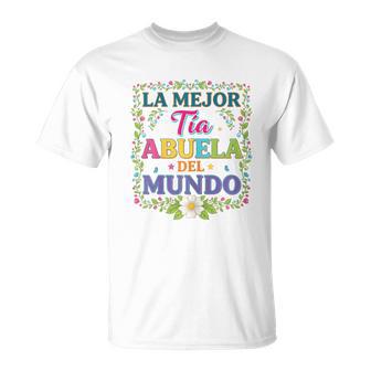 Tía Abuela La Mejor Tia Abuela Del Mundo Floral Camiseta unisex - Regaloses