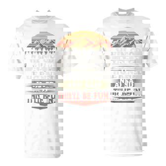 When God Made Me He Grinned Said This'll Be Fun Sarcastic T-Shirt - Monsterry