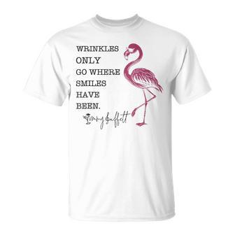 Wrinkles Only Go Where Smiles Have Been Flamingo Women T-Shirt - Thegiftio UK