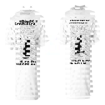 量子物理学教師シュレーディンガーの猫 脱出計画 Tシャツ - Kawaiitshirt