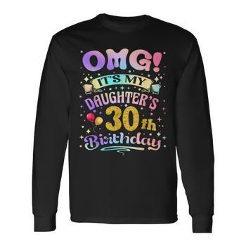 Omg It's My Daughter's 30Th Birthday Happy 30 Years Old Men's T