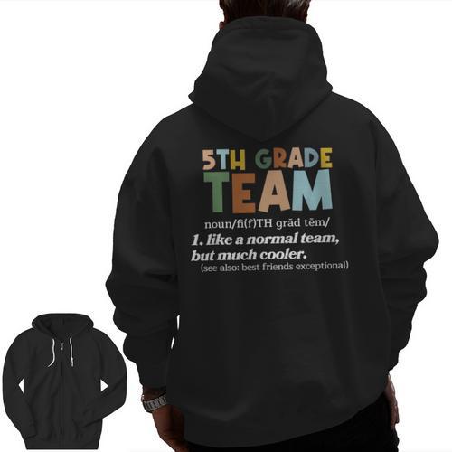 5TH Grade Team Teacher Like A Normal Team Fifth Grade Men Zip Up Hoodie Back Print - teacherstshirts.com CA