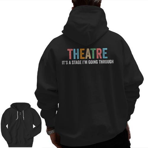 Theatre Drama Teacher Stage Play Broadway Theatre Men Zip Up Hoodie Back Print - teacherstshirts.com AU